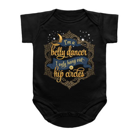 I Am A Belly Dancer I Only Hangout In Hip Circles tiny thumbnail