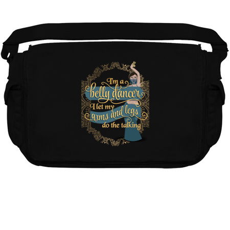 I Am A Belly Dancer I let My Grms And Legs Do The Talking tiny thumbnail