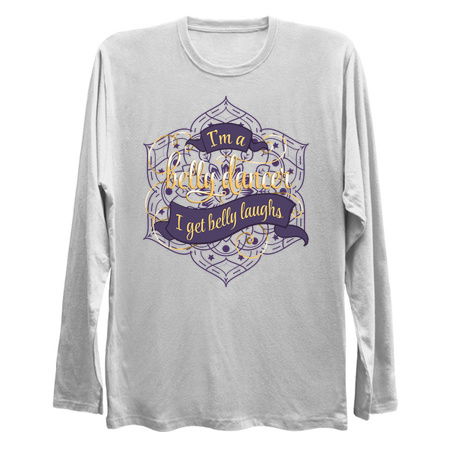 I Am A Belly Dancer I Get My Belly Laughs tiny thumbnail