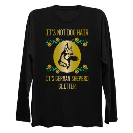 It's Not Dogs Hair It's German Sheperd Glitter tiny thumbnail