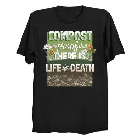 Compost Is Proof That There Is Life After Death tiny thumbnail