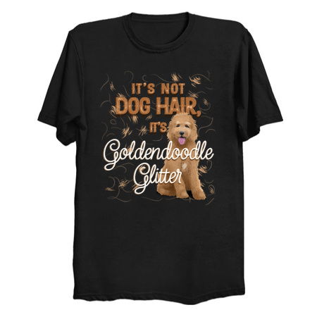 It's Not Dog Hair It's Golden Doodle Glitter tiny thumbnail