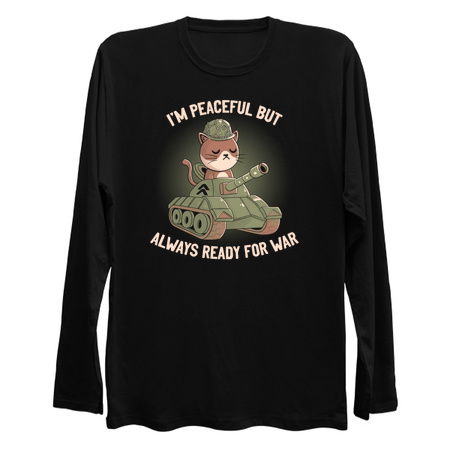 I'm Peaceful But Always Ready For War tiny thumbnail