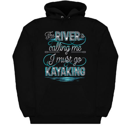 The River Is Calling Me I Must Go Kayaking tiny thumbnail