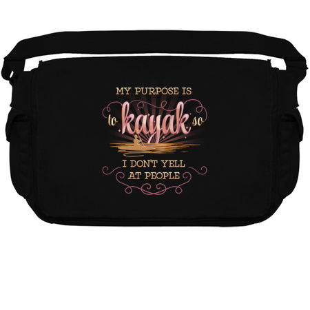 My Purpose Is To Kayak So I Don't Yell People tiny thumbnail