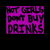 Hot Girls Dont buy Drinks Black tiny thumbnail