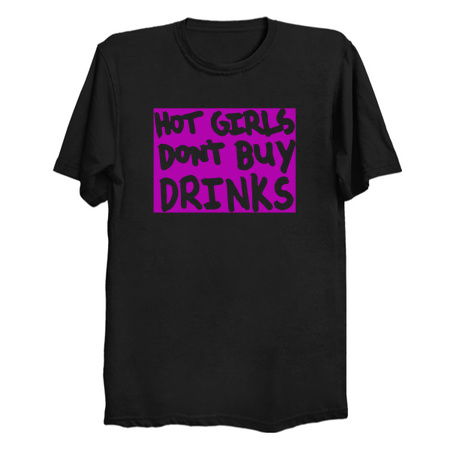 Hot Girls Dont buy Drinks Black tiny thumbnail