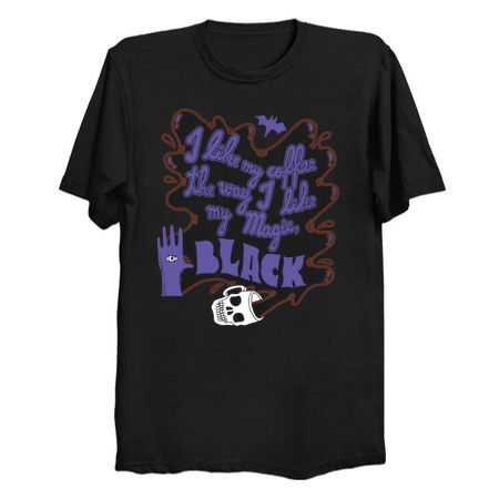 I Like My Coffee The Way I Like My Magic, Black tiny thumbnail