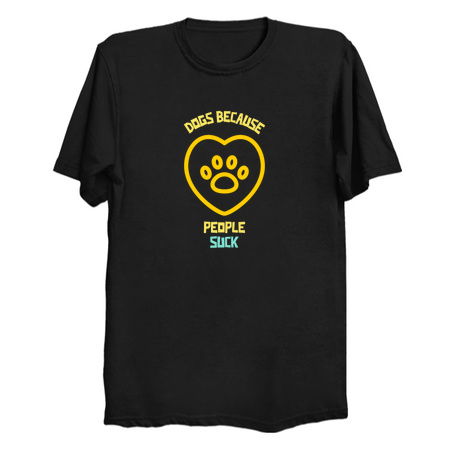Dogs because people suck-funny dog quote tiny thumbnail