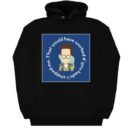 Ghostbusters Egon Spengler Quote - That Would Have Worked tiny thumbnail