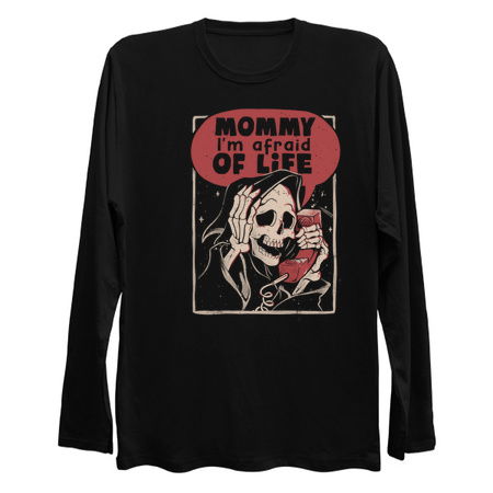 Mommy I’m Afraid of Life - Funny Scary Skull Gift tiny thumbnail