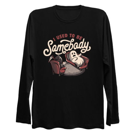 I Used to Be Somebody - Funny Halloween Spooky Ghost Gift tiny thumbnail