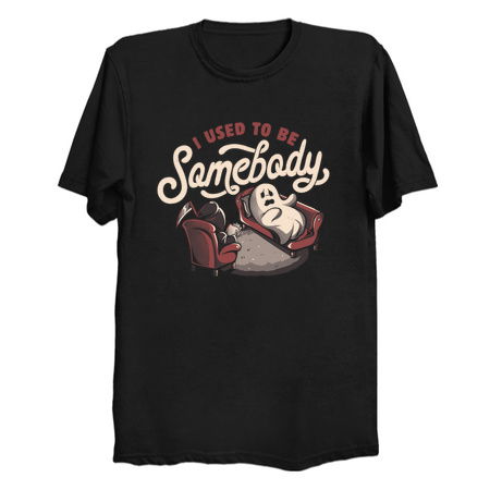 I Used to Be Somebody - Funny Halloween Spooky Ghost Gift tiny thumbnail
