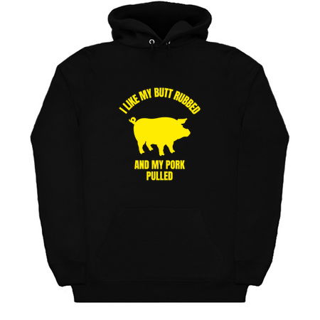 I like my butt rubbed and my pork pulled tiny thumbnail