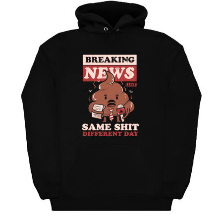 Breaking News - Cute Funny Quote Same Shit Gift tiny thumbnail