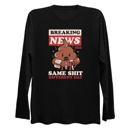 Breaking News - Cute Funny Quote Same Shit Gift tiny thumbnail