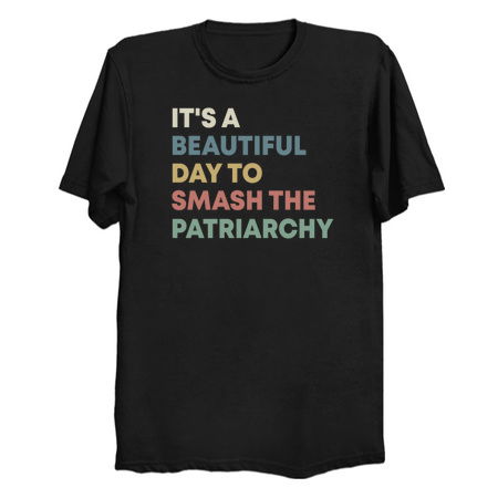 It's a Beautiful Day to Smash the Patriarchy tiny thumbnail