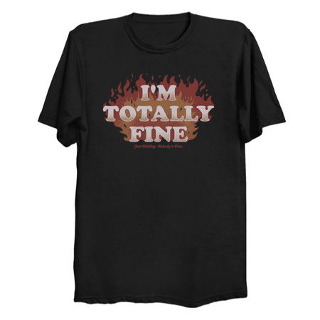 I'm Totally Fine - Funny Quote Sarcastic Life Gift tiny thumbnail