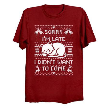 Sorry I'm Late I Didn't Want to Come (ugly xmas sweater) tiny thumbnail