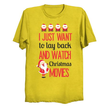 I Just Want To Lay Back And Watch Christmas Movies tiny thumbnail