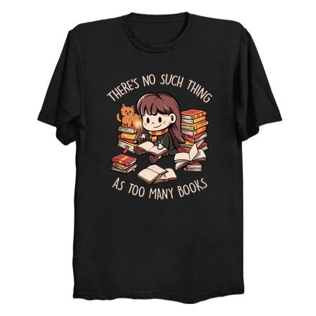 Theres No Such Thing As Too Many Books - Cute Geek Book Cat Gift tiny thumbnail