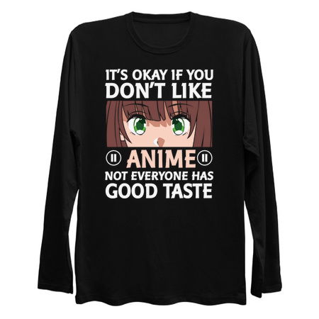 it´s okay if you dont like anime not everyone has good taste tiny thumbnail