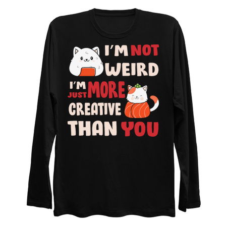 i´m not weird i´m just more creative than you tiny thumbnail
