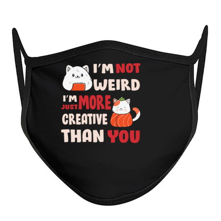 i´m not weird i´m just more creative than you tiny thumbnail