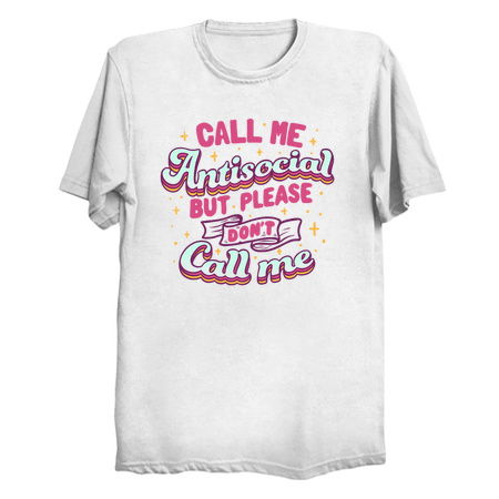 Call Me Antisocial But Please Don't Call Me by Tobe Fonseca tiny thumbnail