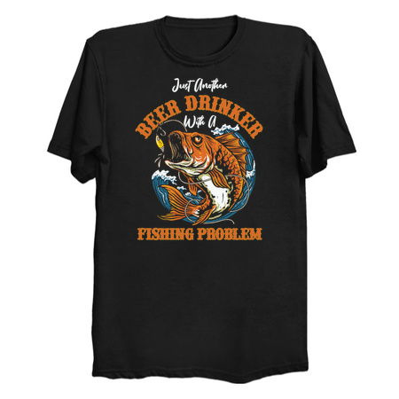 just another beer drinker with a fishing problem tiny thumbnail