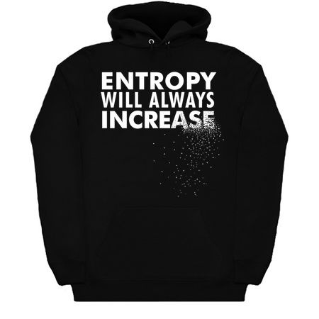 Entropy Will Always Increase - Nerdy Science Physics Shirt tiny thumbnail