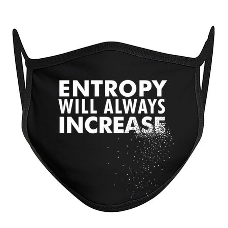 Entropy Will Always Increase - Nerdy Science Physics Shirt tiny thumbnail