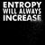 Entropy Will Always Increase - Nerdy Science Physics Shirt tiny thumbnail