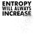 Entropy Will Always Increase - Nerdy Science Physics Shirt DARK PRINT tiny thumbnail