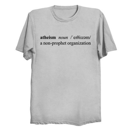 Atheism Dictionary Definition Non-Prophet Organization Funny Shirt LIGHT PRINT tiny thumbnail