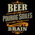 Beer is like pouring smiles on your brain tiny thumbnail