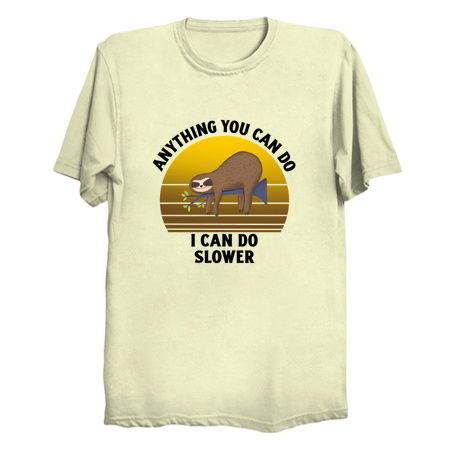 Anything you can do I can do slower funny sloth tiny thumbnail