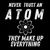 Never trust an atom they make up everything tiny thumbnail