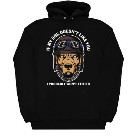 if my dog doesn't like you probably won't either tiny thumbnail