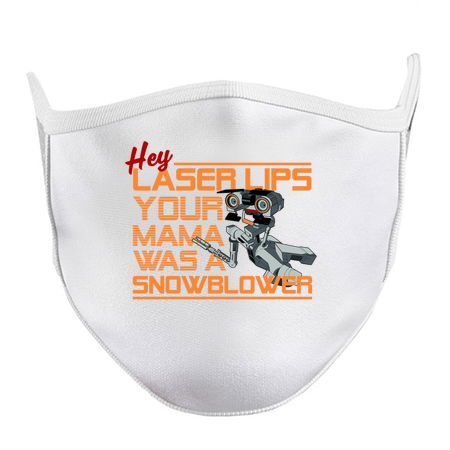 Hey Laser Lips. Your Mama was a Snowblower! tiny thumbnail