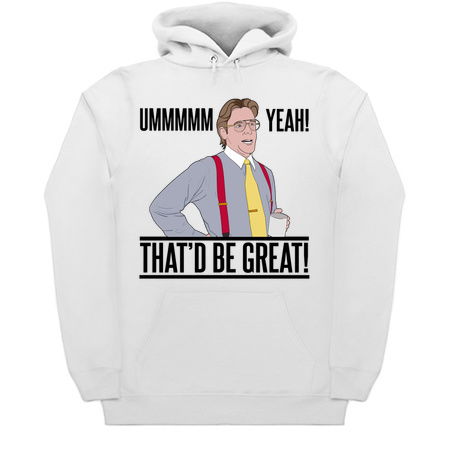 Bill Lumbergh Umm Yeah That'd be Great Quote tiny thumbnail