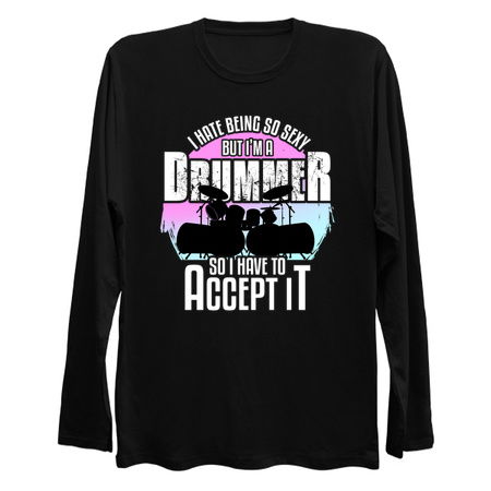Cool Percussionist I Hate Being So Sexy But I Am A Drummer tiny thumbnail