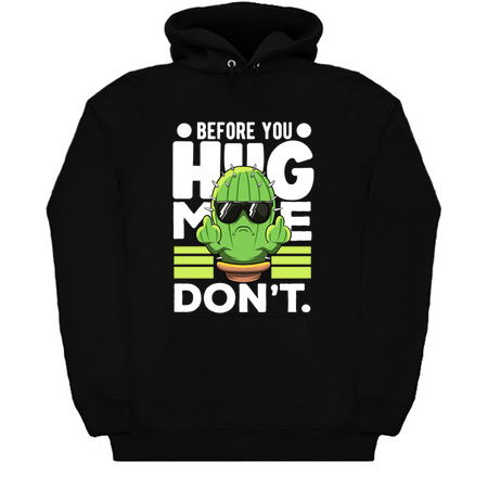 Before You Hug Me Don't Cactus Not A Hugger tiny thumbnail