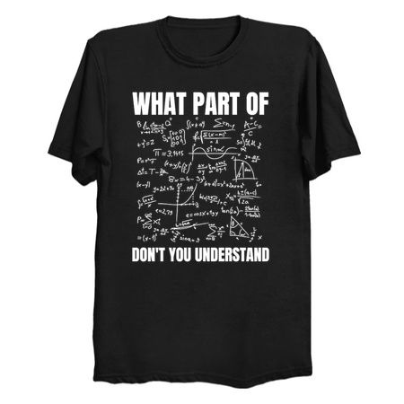 What Part Of Don't You Understand Math Teacher tiny thumbnail