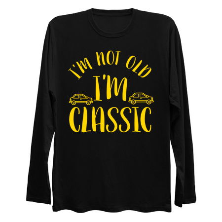 I'm not old i'm classic car lover white tiny thumbnail