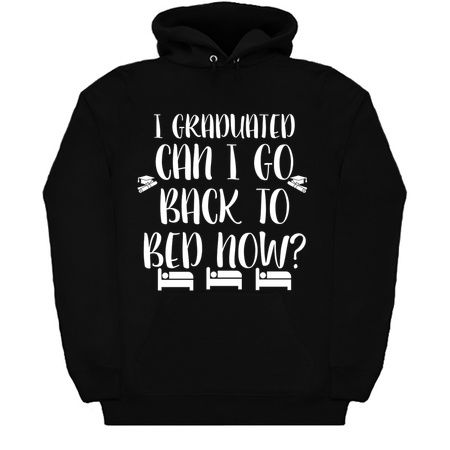 I graduated can I go back to bed white tiny thumbnail