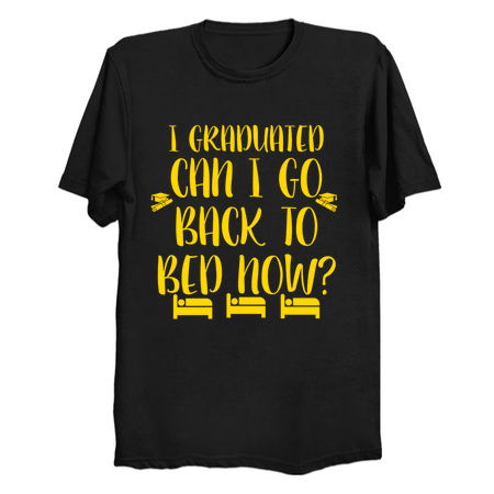 I graduated can I go back to bed gold tiny thumbnail