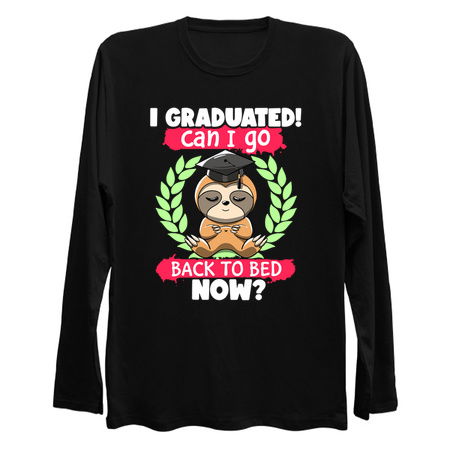 Funny I Graduated Can I Go Back to Bed Now Sloth Graduation tiny thumbnail