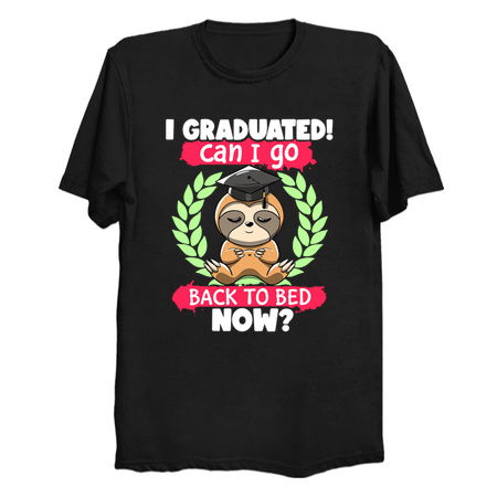 Funny I Graduated Can I Go Back to Bed Now Sloth Graduation tiny thumbnail