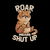 Roar Means Shut Up - Funny Tiger Cat Quotes Gift tiny thumbnail